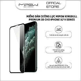 Miếng cường lực Mipow Kingbull Premium 3D cho iPhone XR/XS/XSM/11/11Pro/11Pro Max - Hàng chính hãng