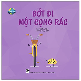 Vì " Ngôi Nhà" Trái Đất - Bớt Đi 1 Cọng Rác