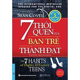 Sách 7 Thói Quen Của Bạn Trẻ Thành Đạt  - Tác giả Sean Covey