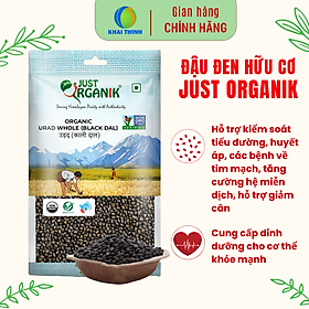 Đậu Đen Hữu Cơ Just Organik Nhập Khẩu Ấn Độ Giống Không Biến Đổi Gen Nguyên Liệu Nấu Chè Làm Sữa 500g