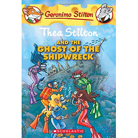Sách ngoại văn: Thea Stilton and the Ghost of the Shipwreck