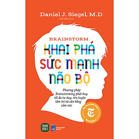Cuốn Sách Tư Duy Hay: Brainstorm Khai Phá Sức Mạnh Não Bộ