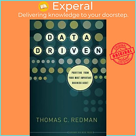 Sách - Data Driven : Profiting from Your Most Important Business Asset by Thomas C. Redman (US edition, paperback)