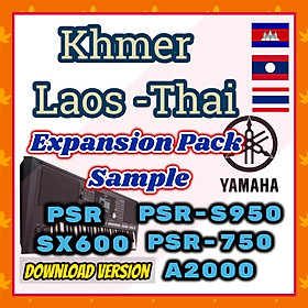 Bộ Sample Khmer Lào Thái Dành Cho Yamaha PSR SX600 S750 S950 A2000 Download Version