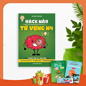 [Download Sách] HACK NÃO TỪ VỰNG N4 - 3 PHƯƠNG PHÁP HỌC THÔNG MINH (ÂM THANH TƯƠNG TỰ- TỪ GIỐNG NHAU- CHUYỂN ÂM HÁN VIỆT)