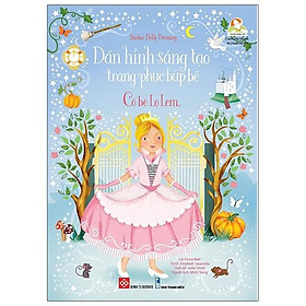 Sách Sticker Dolly Dressing - Dán Hình Sáng Tạo Trang Phục Búp Bê - Cô Bé Lọ Lem