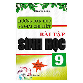 Hình ảnh Hướng Dẫn Học Và Giải Chi Tiết Bài Tập Sinh Học 9