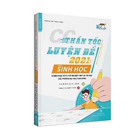 Nơi bán Sách CC Thần tốc luyện đề 2021 môn Sinh học chinh phục kì thi tốt nghiệp THPT và thi vào các trường đại học, cao đẳng (Tặng kèm 50 đề thi thử) - Giá Từ -1đ