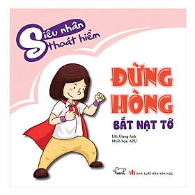 Đừng Hòng Bắt Nạt Tớ