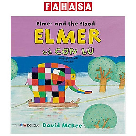 Hình ảnh Elmer And The Flood - Elmer Và Cơn Lũ - Song Ngữ Anh-Việt