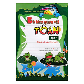 Download sách Bé Làm Quen Với Toán (3 - 4 Tuổi) - Tập 1