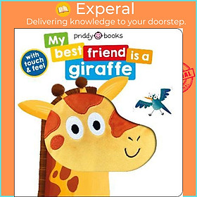 Sách - My Best Friend Is A Giraffe by Roger Priddy Books,Priddy (UK edition, paperback)