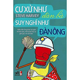 Sách tư duy :  Cư xử như đàn bà, suy nghĩ như đàn ông (tặng kèm bookmark thiết kế)