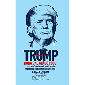 Ảnh bìa Trump - Đừng Bao Giờ Bỏ Cuộc