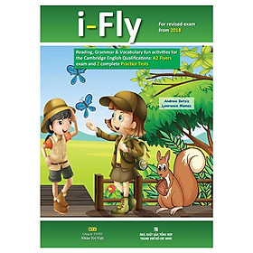 Sách - I-Fly (For Revised Exam From 2018 - A2 Flyers Exam And 2 Complete Practice Tests) (Kèm 1 Đĩa MP3) - Nhân Trí Việt