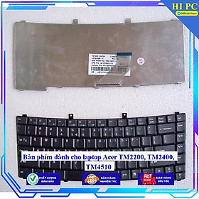 Bàn phím dành cho laptop Acer TM2200 TM2400 TM4510 - Hàng Nhập Khẩu mới 100%