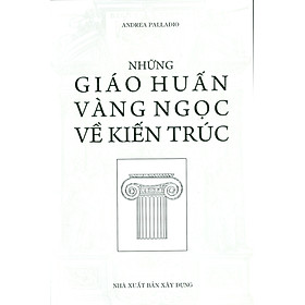 [Download Sách] Những Giáo Huấn Vàng Ngọc Về Kiến Trúc