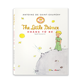 Sách: Hoàng tử bé_The little prince bản Song Ngữ Việt - Anh (kèm file nghe + note từ mới)