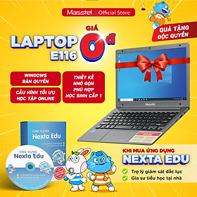 Laptop Giáo dục đào tạo Masstel E116 - Khoá học tập Toán - Tiếng Việt - Tiếng Anh kể từ lớp 1 đi học 5 - BH 12 tháng