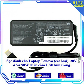 Sạc dành cho Laptop Lenovo (các loại) 20V 4.5A 90W chân cắm USB kim trong - Kèm Dây nguồn - Hàng Nhập Khẩu