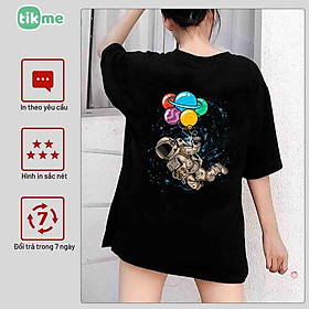 Áo phông tay lỡ unisex du hành gia bay vào vũ trụ in hai mặt - Nhận in hình theo yêu cầu