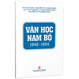 Văn Học Nam Bộ 1945 - 1954