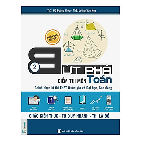 Bứt Phá Điểm Thi Môn Toán 2 - 2019 - Tích Hợp Video Bài Giảng + Thi Thử Online (Tặng kèm nút đỡ điện thoại dễ thương)