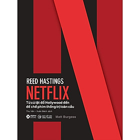 Hình ảnh Reed Hastings - Netflix - Từ Cú Lật Đổ Hollywood Đến Đế Chế Phim Thống Trị Toàn Cầu (Trẻ)