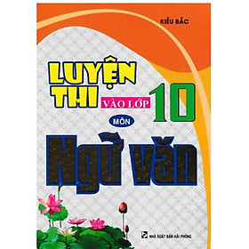 Sách - Luyện Thi Vào Lớp 10 Môn Ngữ Văn