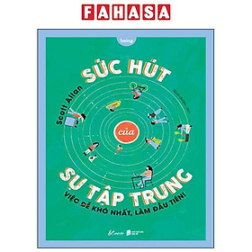 Sức Hút Của Sự Tập Trung