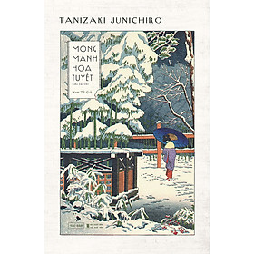 Mong Manh Hoa Tuyết - Tanizaki Junichiro
