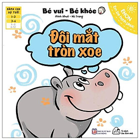 Sách Ehon Bé Vui Bé Khỏe - Đôi Mắt Tròn Xoe