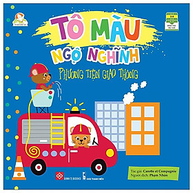 Tủ Sách Sáng Tạo - Tô Màu Ngộ Nghĩnh - Phương Tiện Giao Thông