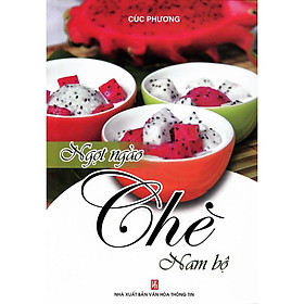 Sách - Ngọt Ngào Chè Nam Bộ (Cúc Phương)