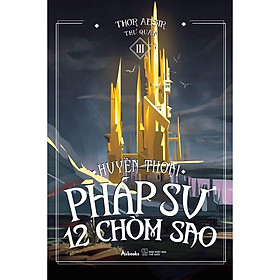 Sách - Huyền Thoại Pháp Sư 12 Chòm Sao - Tập 3 (tặng kèm bookmark)