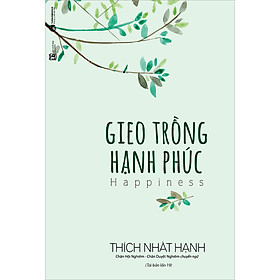 Hình ảnh sách Gieo Trồng Hạnh Phúc (Tái Bản)