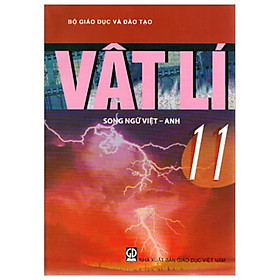 Vật Lí 11 (Song Ngữ Việt – Anh)