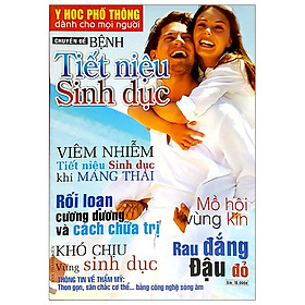 [Download Sách] Y Học Phổ Thông Dành Cho Mọi Người - Chuyên Đề: Bệnh Tiết Niệu Sinh Dục