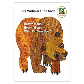 Brown Bear, Brown Bear, What Do You See?