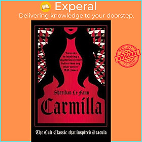 Sách - Carmilla : The cult classic that inspired Dracula by Sheridan Le Fanu (UK edition, hardcover)