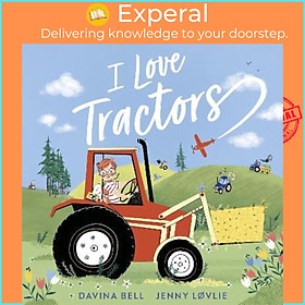 Sách - I Love Tractors! by Davina Bell Jenny Lovlie (UK edition, paperback)