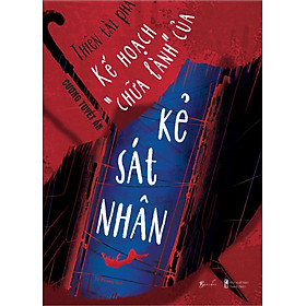 Thiên Tài Phá Án: Kế Hoạch “Chữa Lành” Của Kẻ Sát Nhân