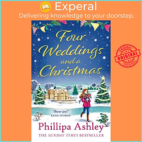 Sách - Four Weddings and a Christmas by Phillipa Ashley (UK edition, paperback)