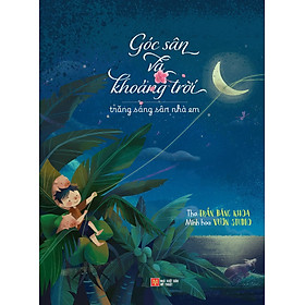 Góc Sân Và Khoảng Trời - Trăng Sáng Sân Nhà Em - Gieobooks