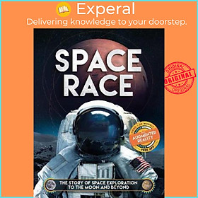 Sách - Space Race (Augmented Reality) : The Story of Space Exploration to the Moo by Ben Hubbard (UK edition, paperback)