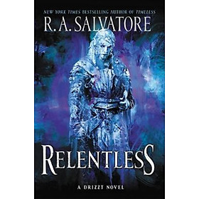 Sách - Relentless : A Drizzt Novel by R. A. Salvatore (US edition, hardcover)