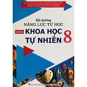 Bồi Dưỡng Năng Lực Tự Học Khoa Học Tự Nhiên 8