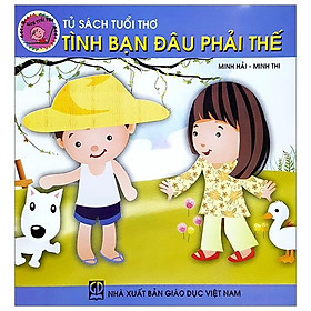 Tủ Sách Tuổi Thơ: Tình Bạn Đâu Phải Thế