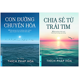 Combo Sách Con Đường Chuyển Hoá + Chia Sẻ Từ Trái Tim (Bộ 2 Cuốn)