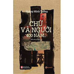 Sách Chữ Và Người, 400 Năm...